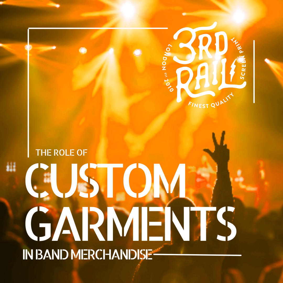 You are currently viewing The Role of Custom Garments in Band Merchandise